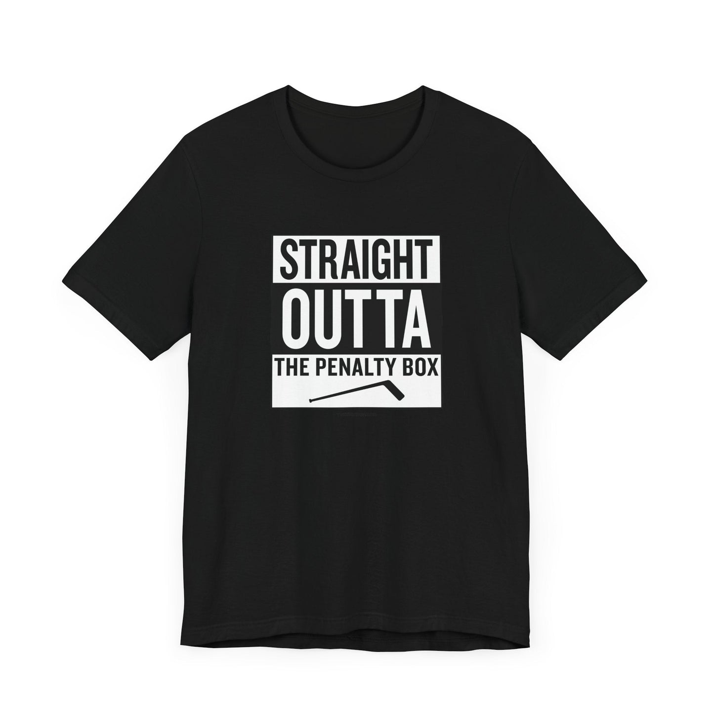 Straight Outta the Penalty Box -  Short Sleeve Tee
