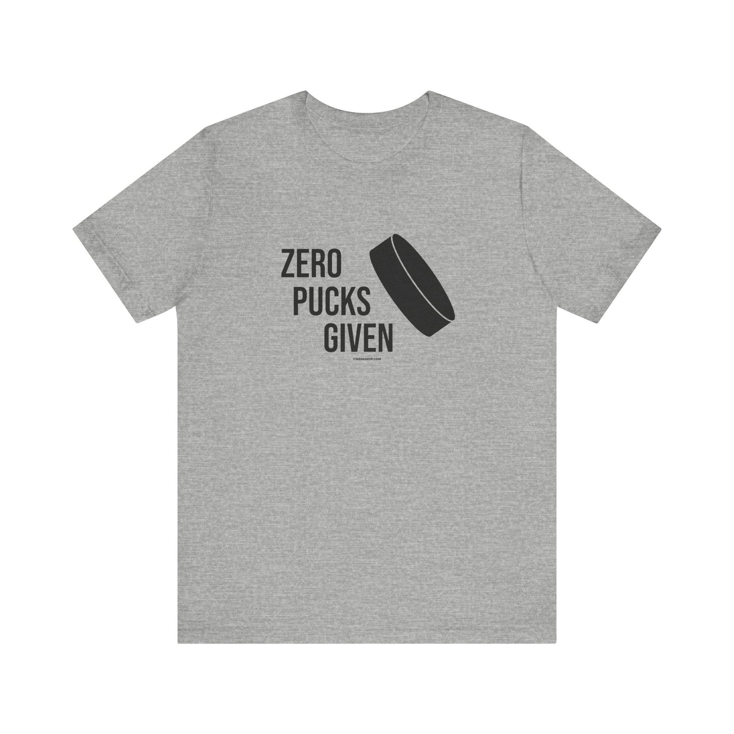 Zero Pucks Given - Short Sleeve Tee