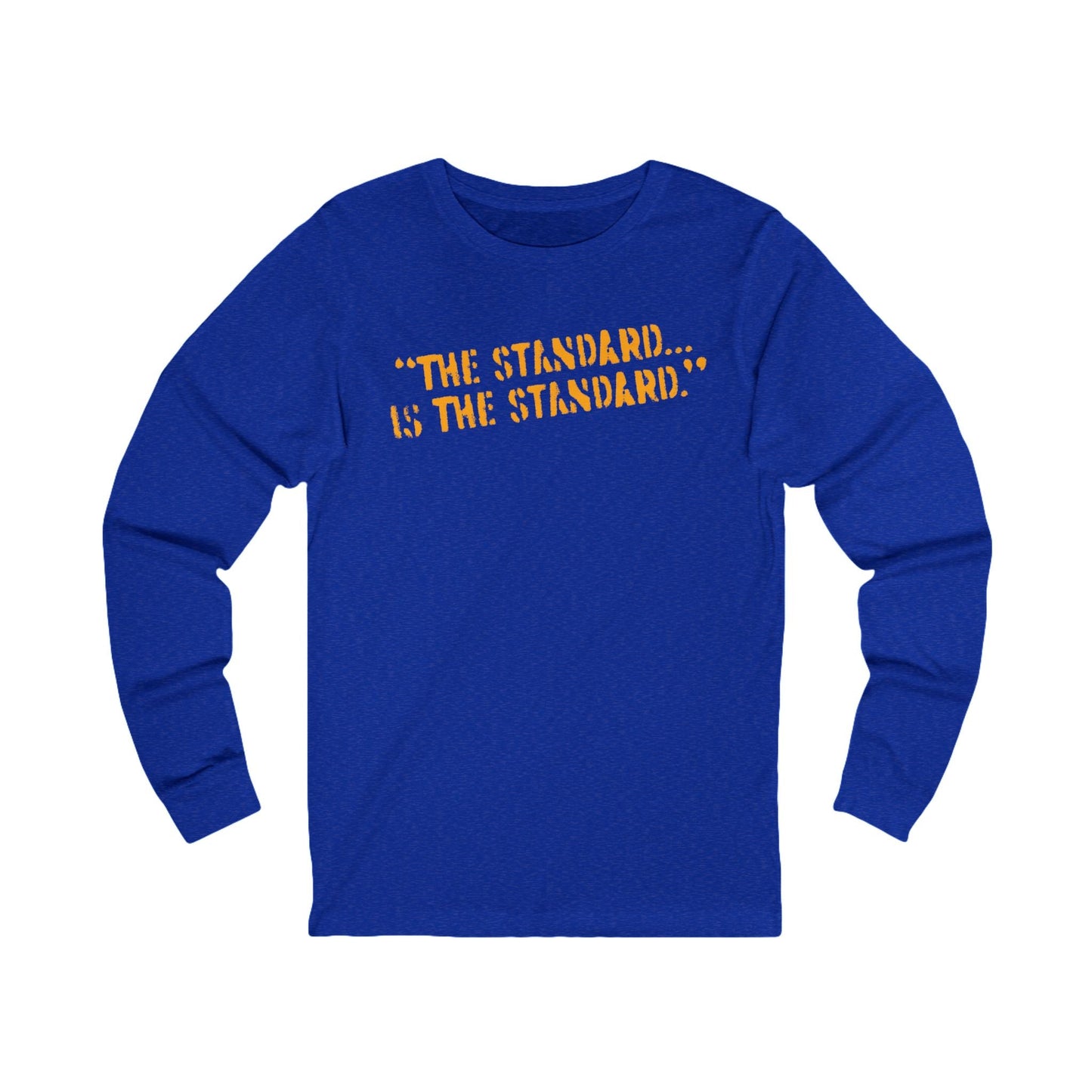 The Standard is the Standard Steeler Distressed Image T-Shirt Shirt - Long Sleeve Crew Tee