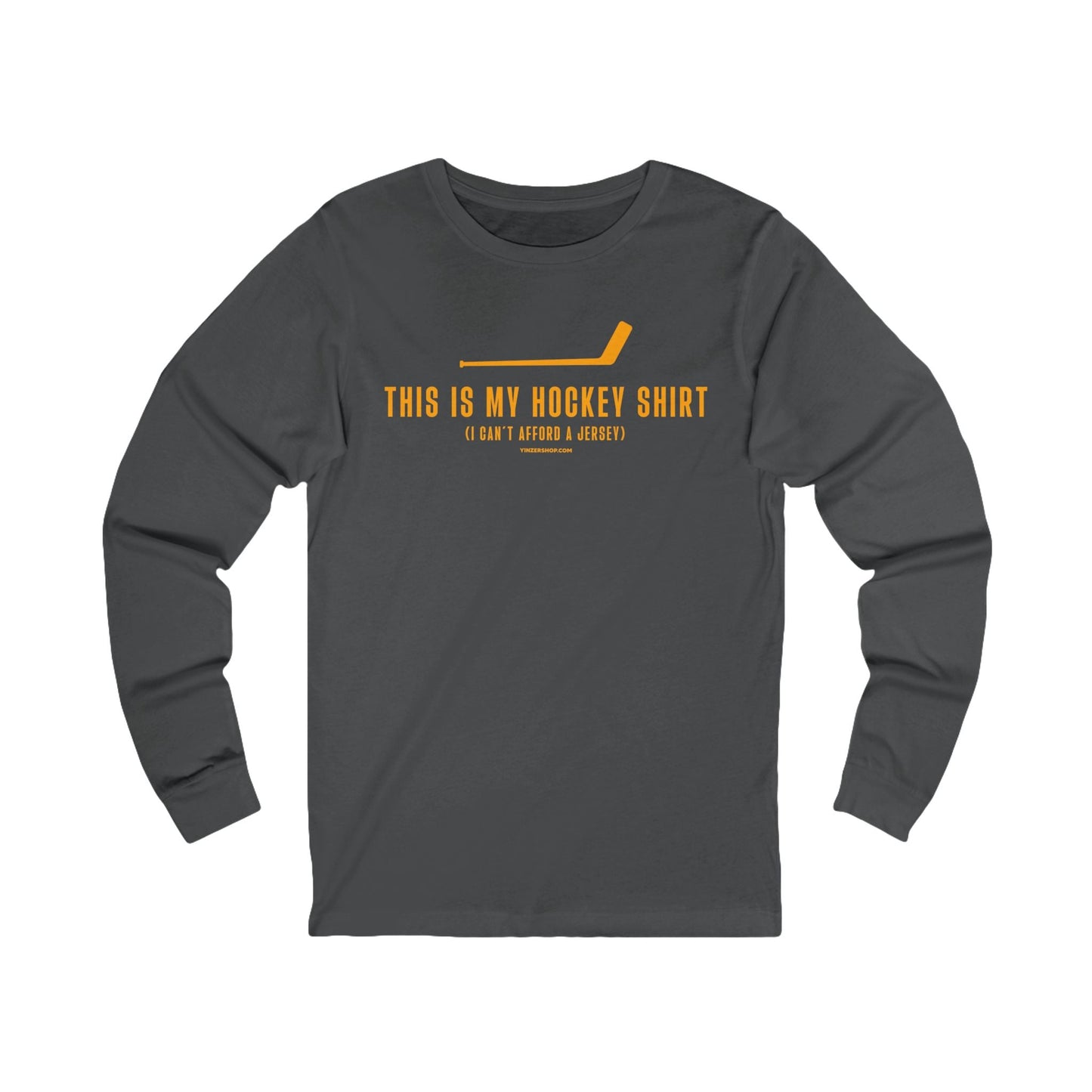 This is my Hockey Shirt (I Can't Afford a Jersey) - Long Sleeve Tee