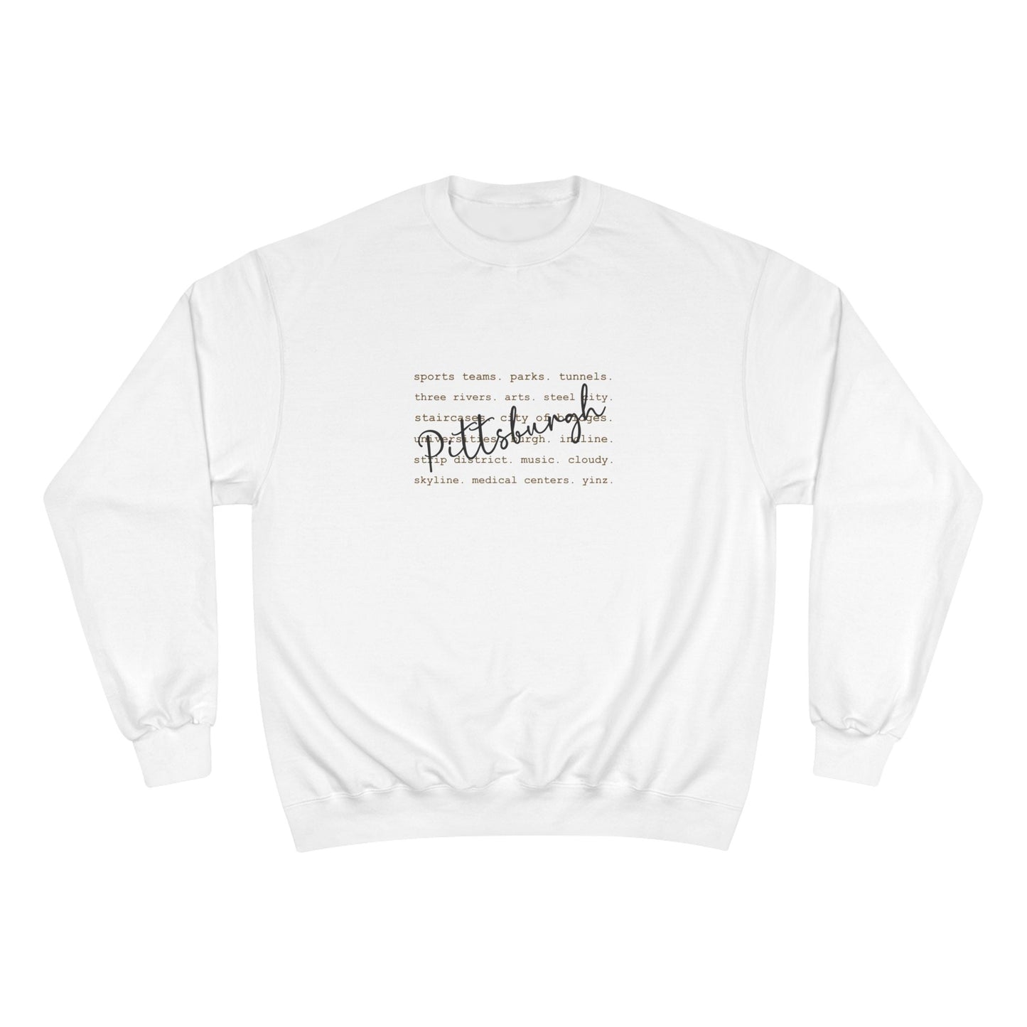 Pittsburgh Typography Word Art Champion S600 Sweatshirt