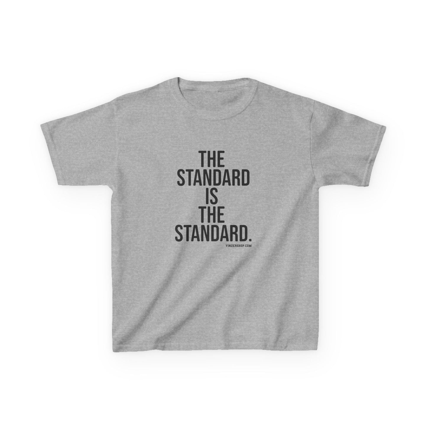 The Standard is the Standard Kids Graphic T-Shirt