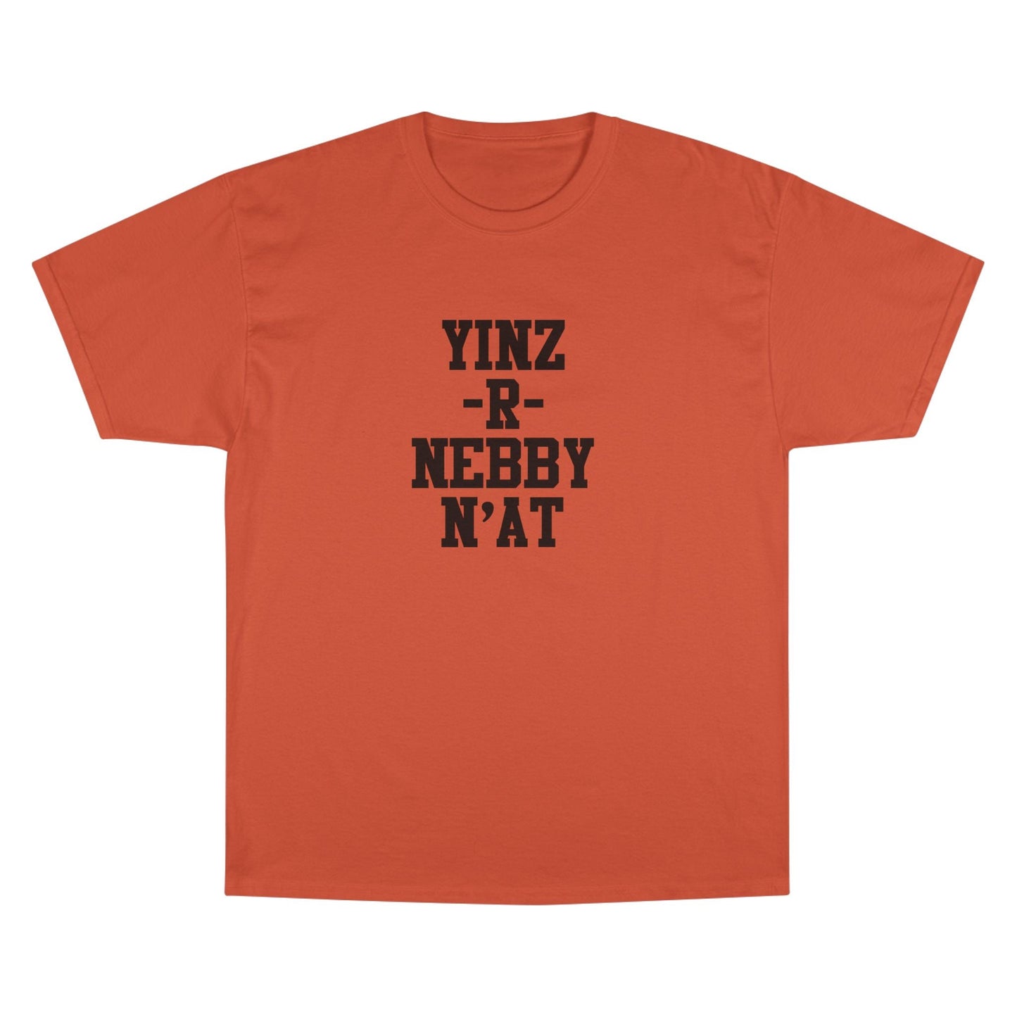 Yinz R Nebby N'at Champion Graphic Tee – Classic Fit T-Shirt, Soft Cotton Comfort