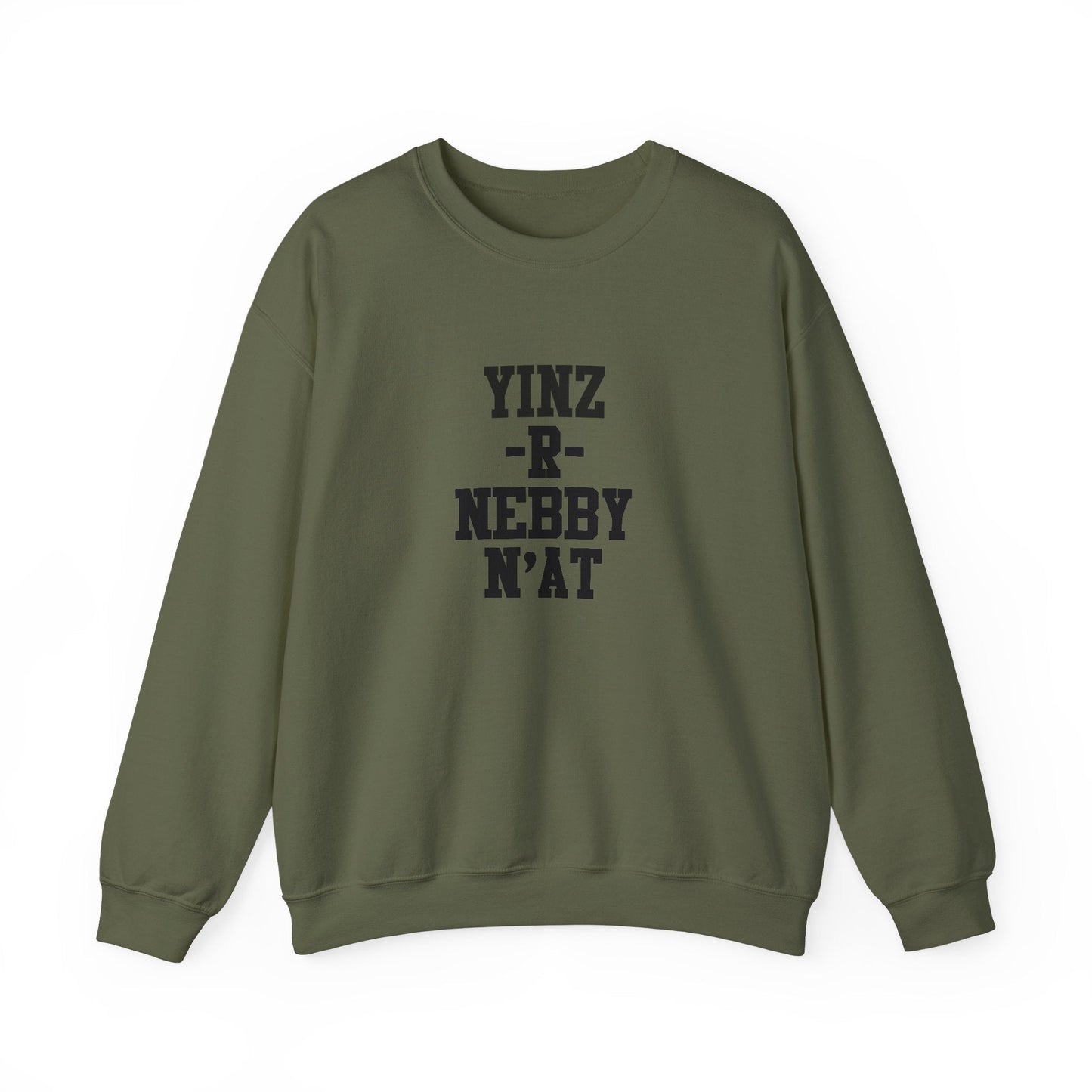 Yinz R Nebby N'at , Unisex Sweatshirt