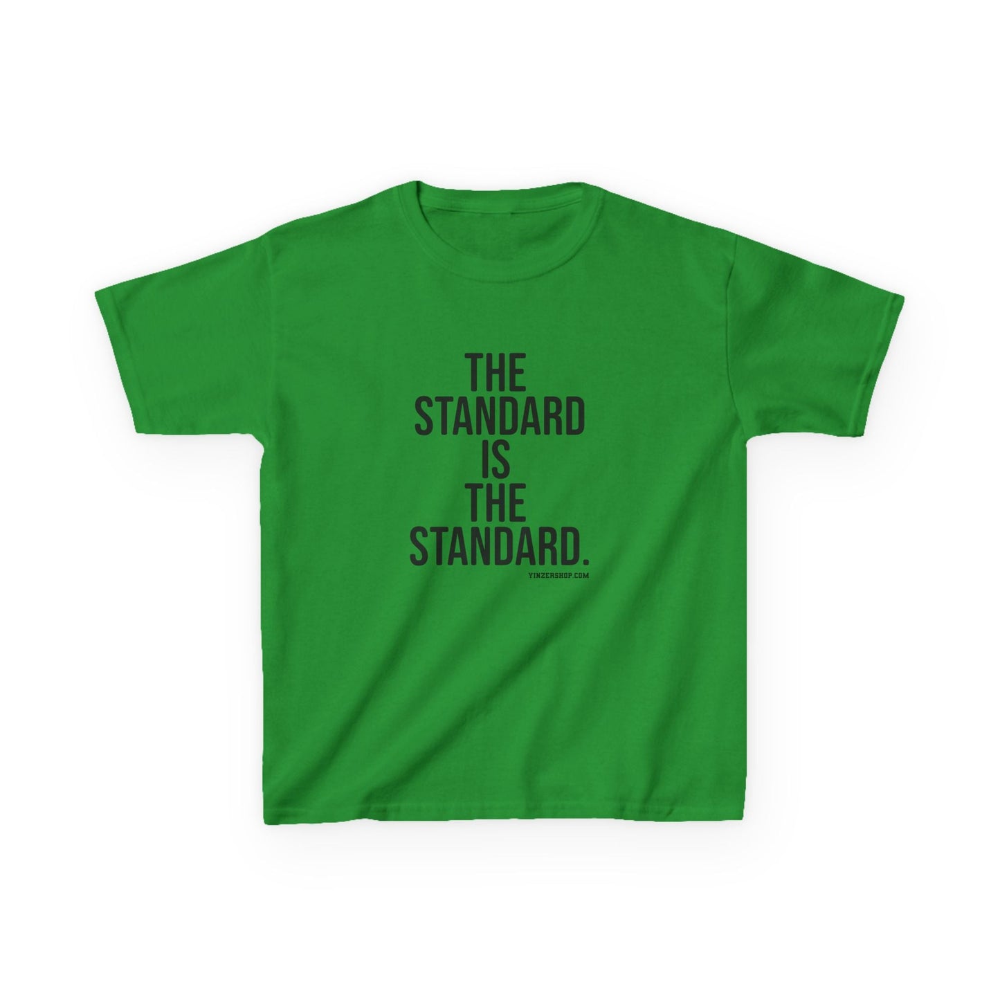 The Standard is the Standard Kids Graphic T-Shirt