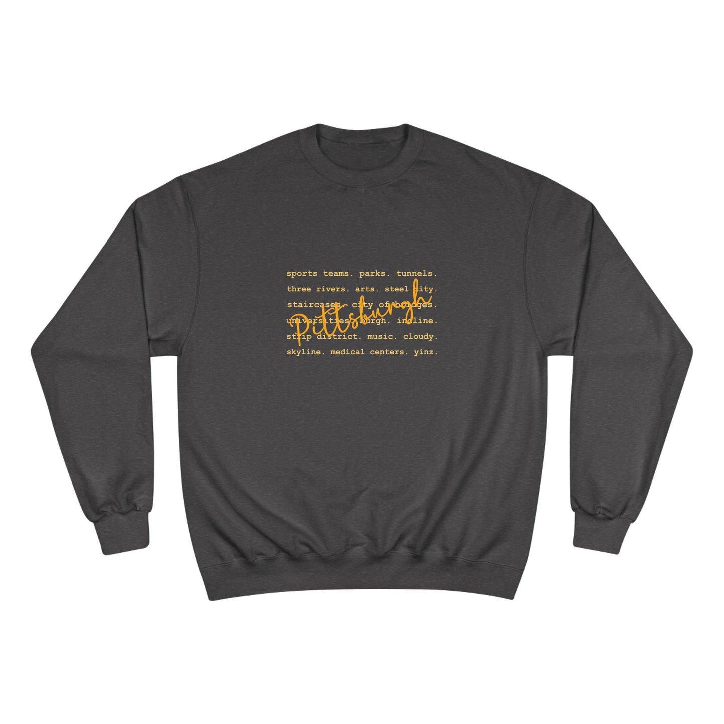Pittsburgh Typography Word Art Champion S600 Sweatshirt