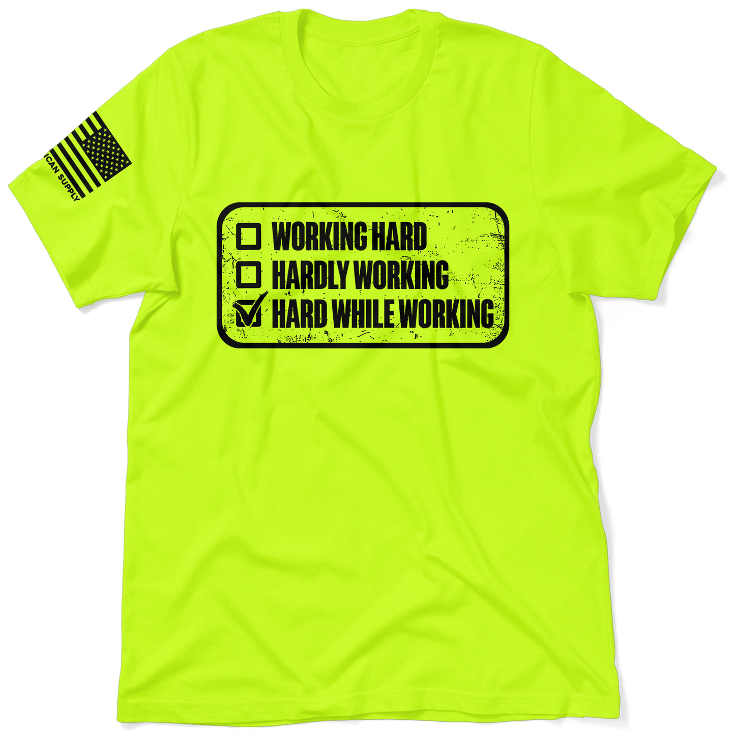 Working Hard - Safety T-Shirt