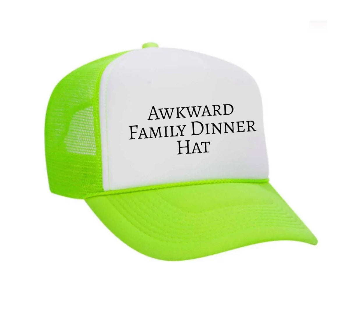 Awkward Family Dinner Hat Trucker Hat