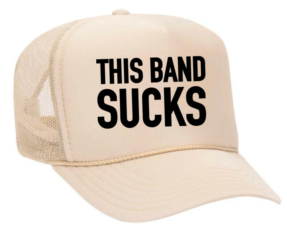 This Band Sucks Trucker Hat
