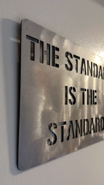 “The Standard is the Standard” Pittsburgh 11-gauge steel wall art piece