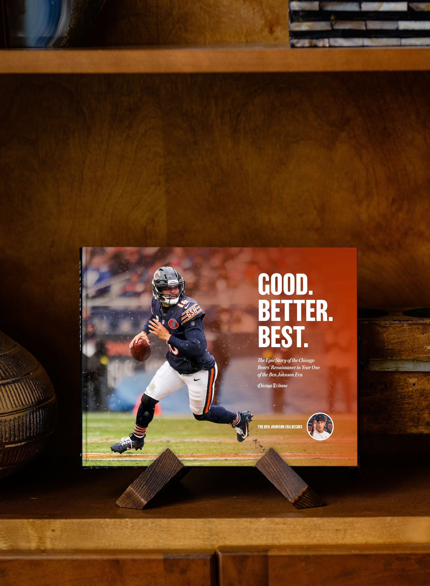Good. Better. Best. The Epic Story of the Chicago Bears’ Renaissance in Year One of the Ben Johnson Era