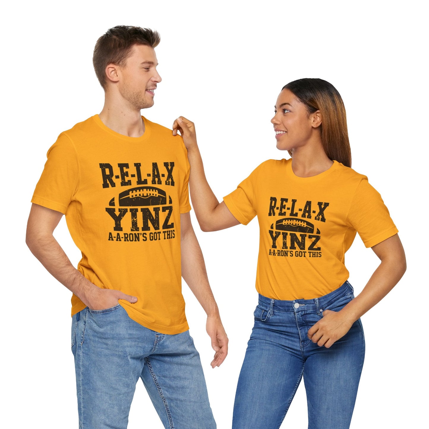 RELAX Yinz Aaron's Got This Football Short Sleeve T-Shirt
