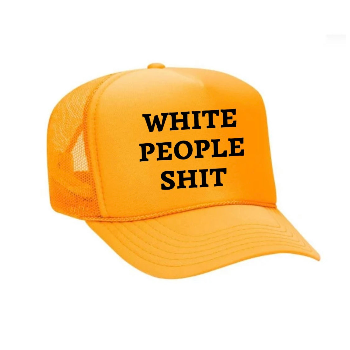 White People Shit Trucker Hat