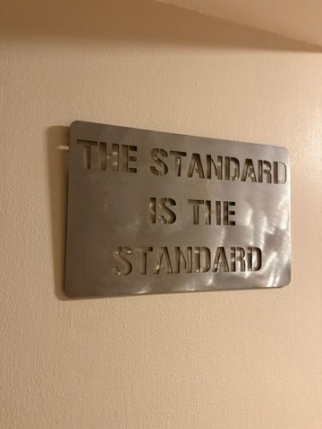 “The Standard is the Standard” Pittsburgh 11-gauge steel wall art piece
