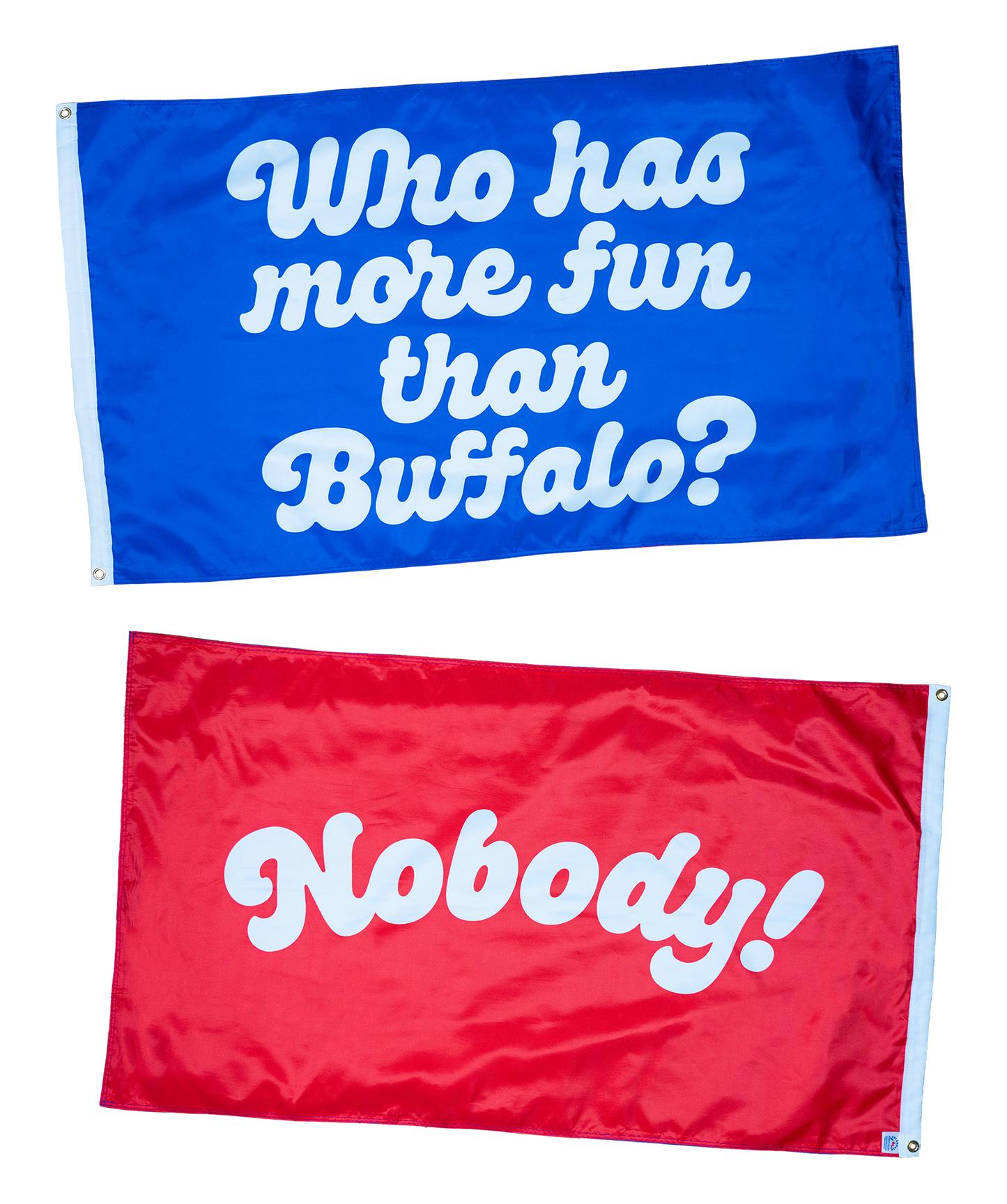 Who Has More Fun Than Outdoor Flag