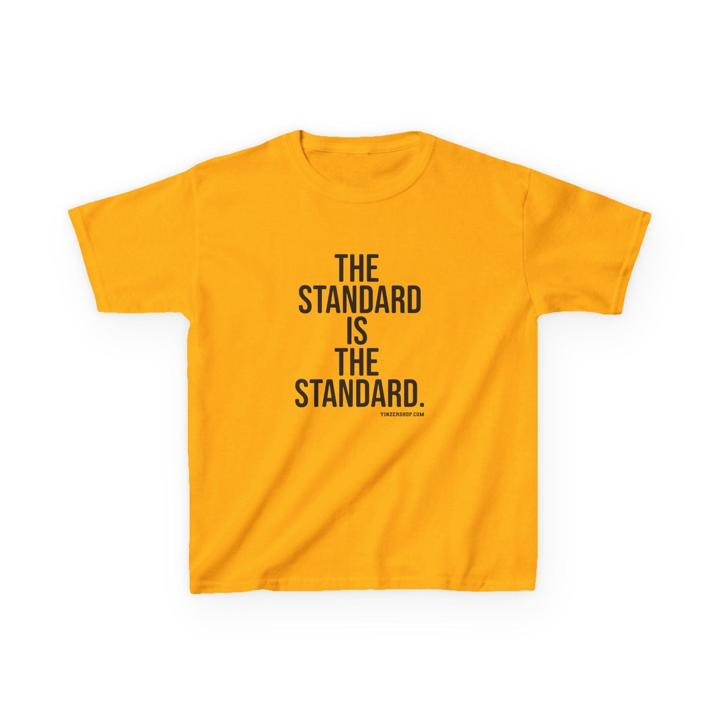 The Standard is the Standard Kids Graphic T-Shirt