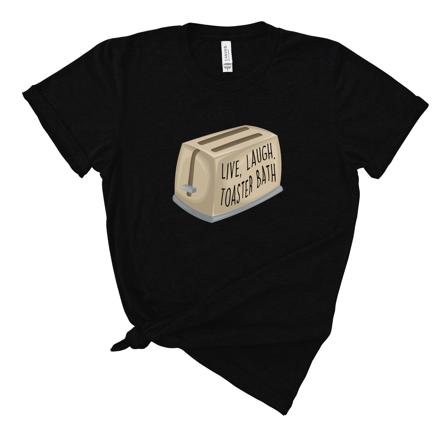 Live Laugh Toaster Bath T-Shirt