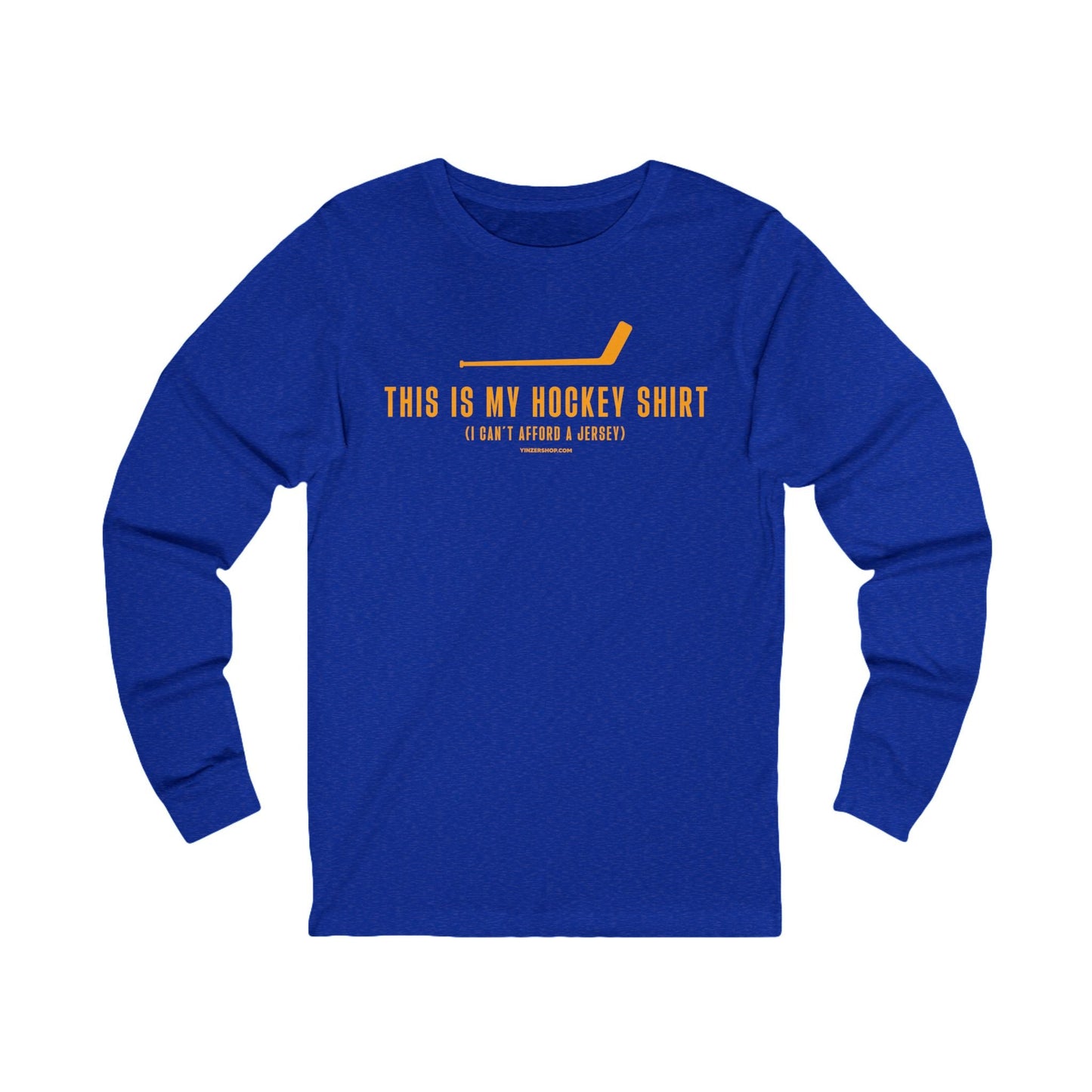 This is my Hockey Shirt (I Can't Afford a Jersey) - Long Sleeve Tee