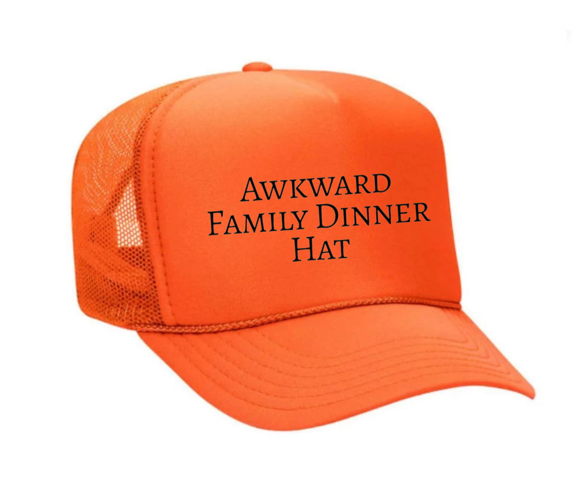 Awkward Family Dinner Hat Trucker Hat