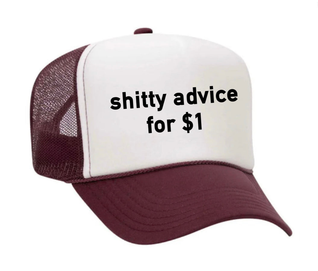 Shitty Advice for $1 Trucker Hat