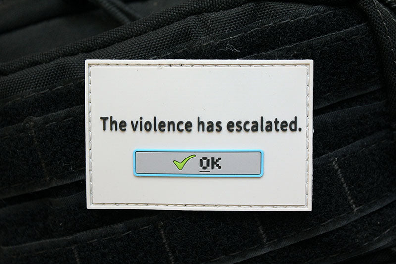 The Violence Has Escalated Morale Patch