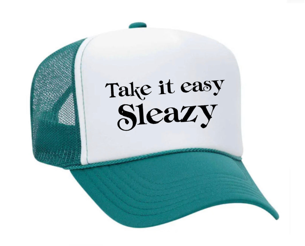 Take It Easy Sleazy Trucker Hat