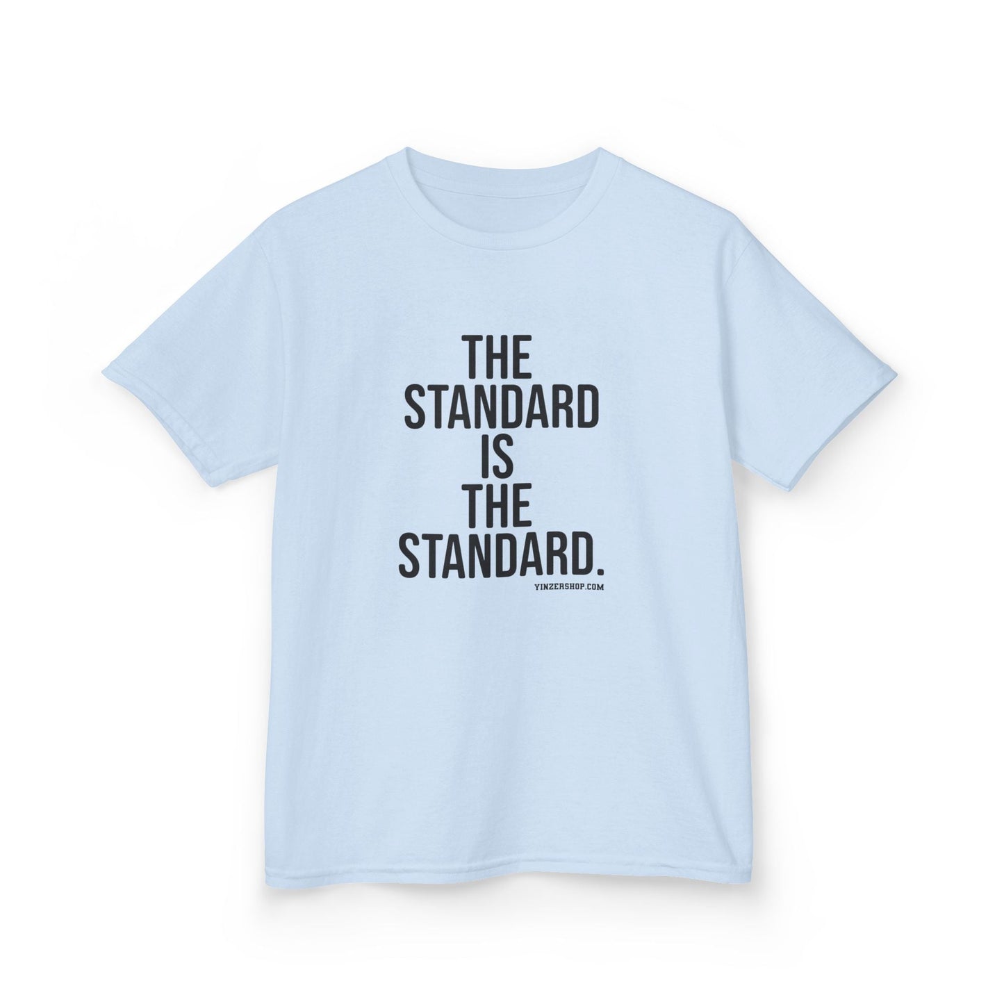 The Standard is the Standard Kids Graphic T-Shirt