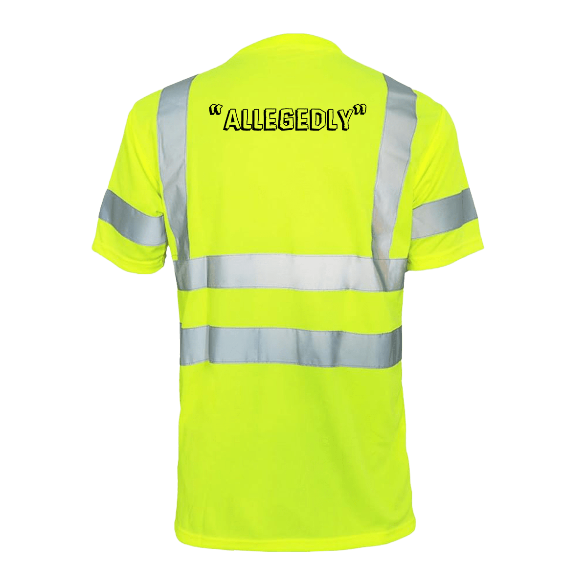 Allegedly - Reflective Safety T-Shirt