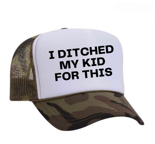I Ditched My Kid For This Trucker Hat