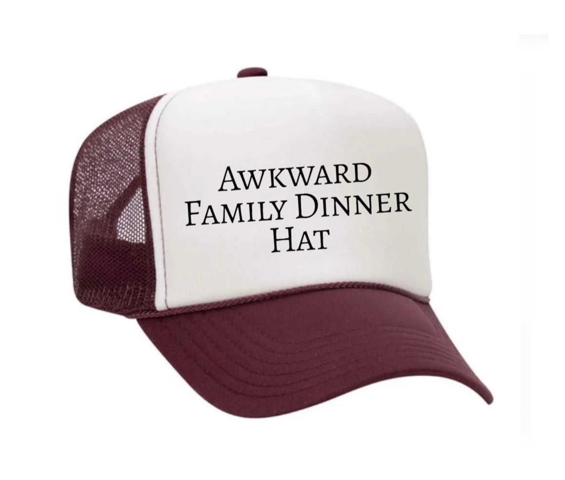 Awkward Family Dinner Hat Trucker Hat