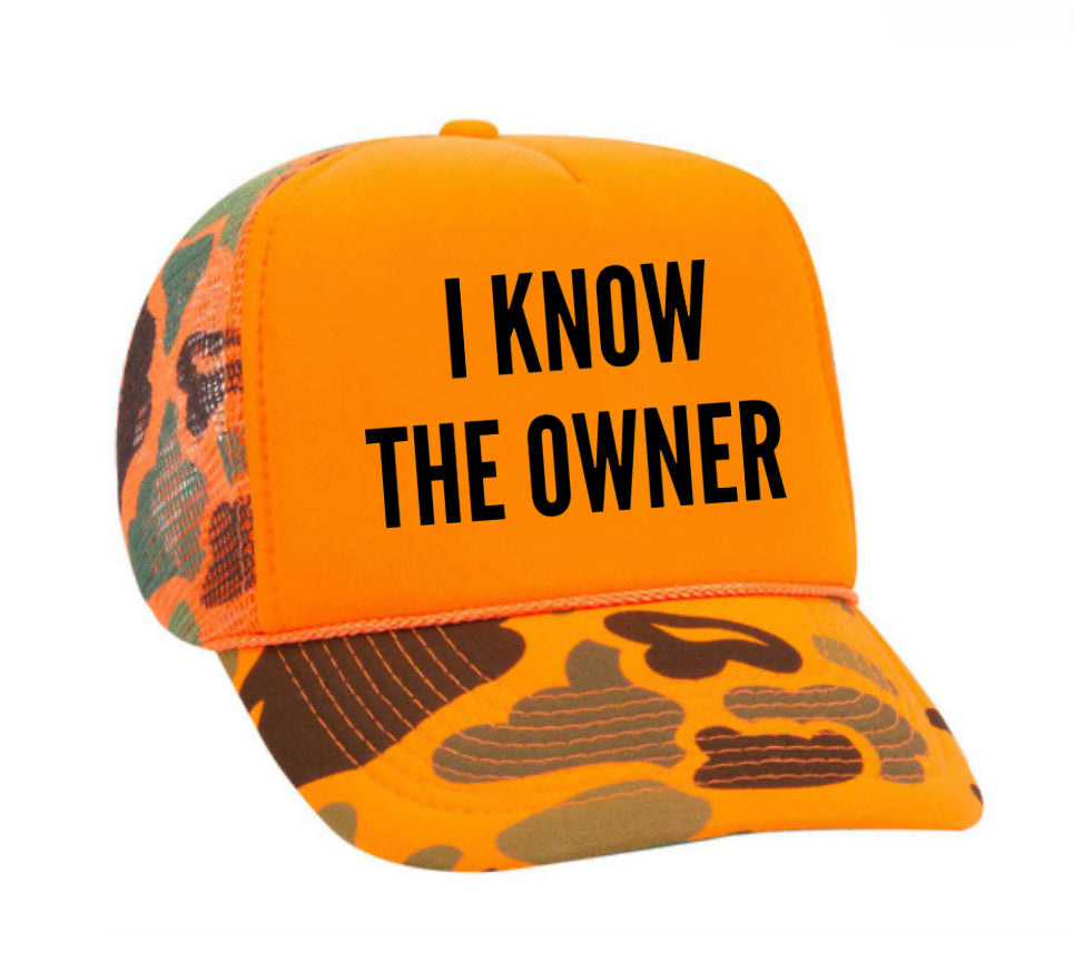 I Know The Owner Trucker Hat