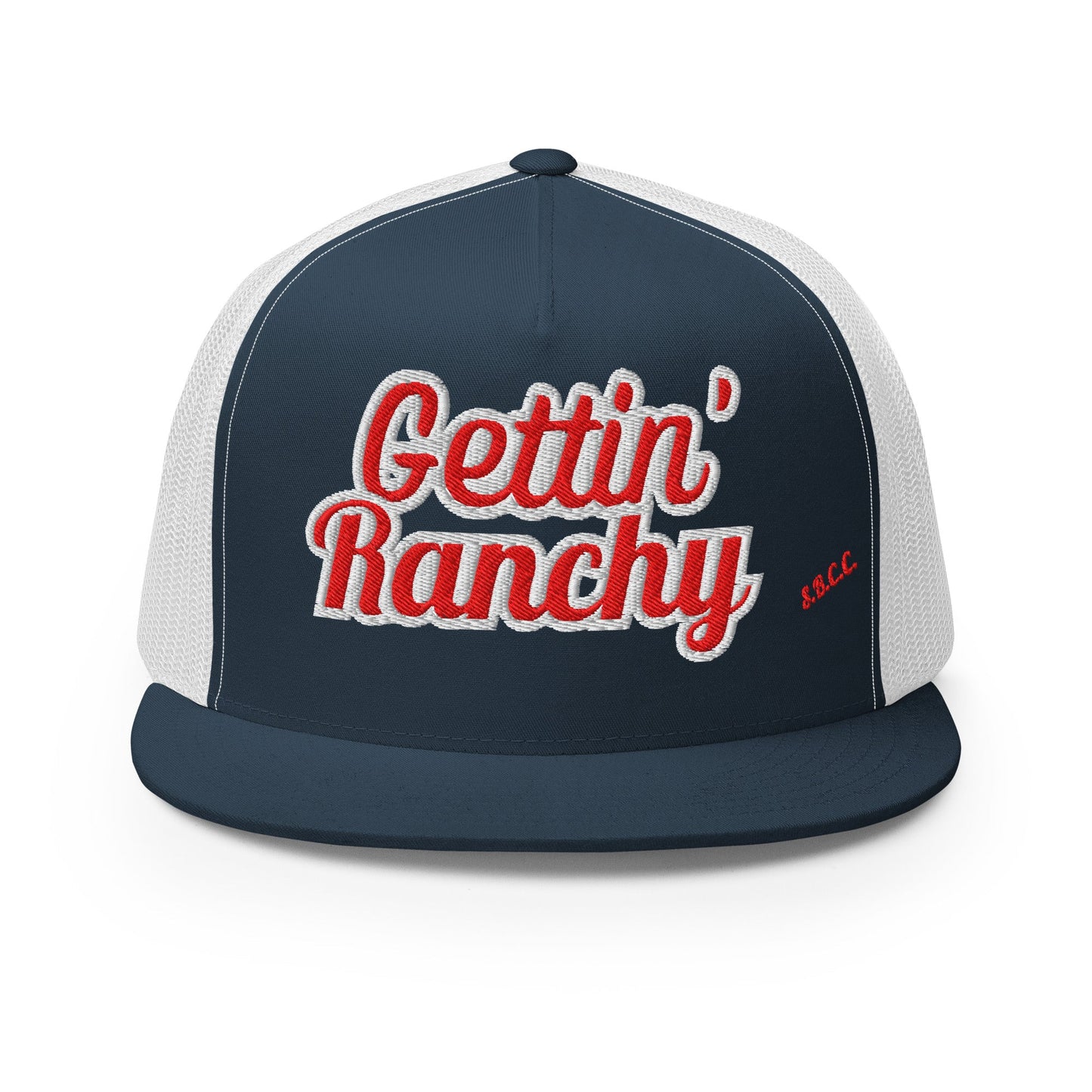 Gettin Ranchy'