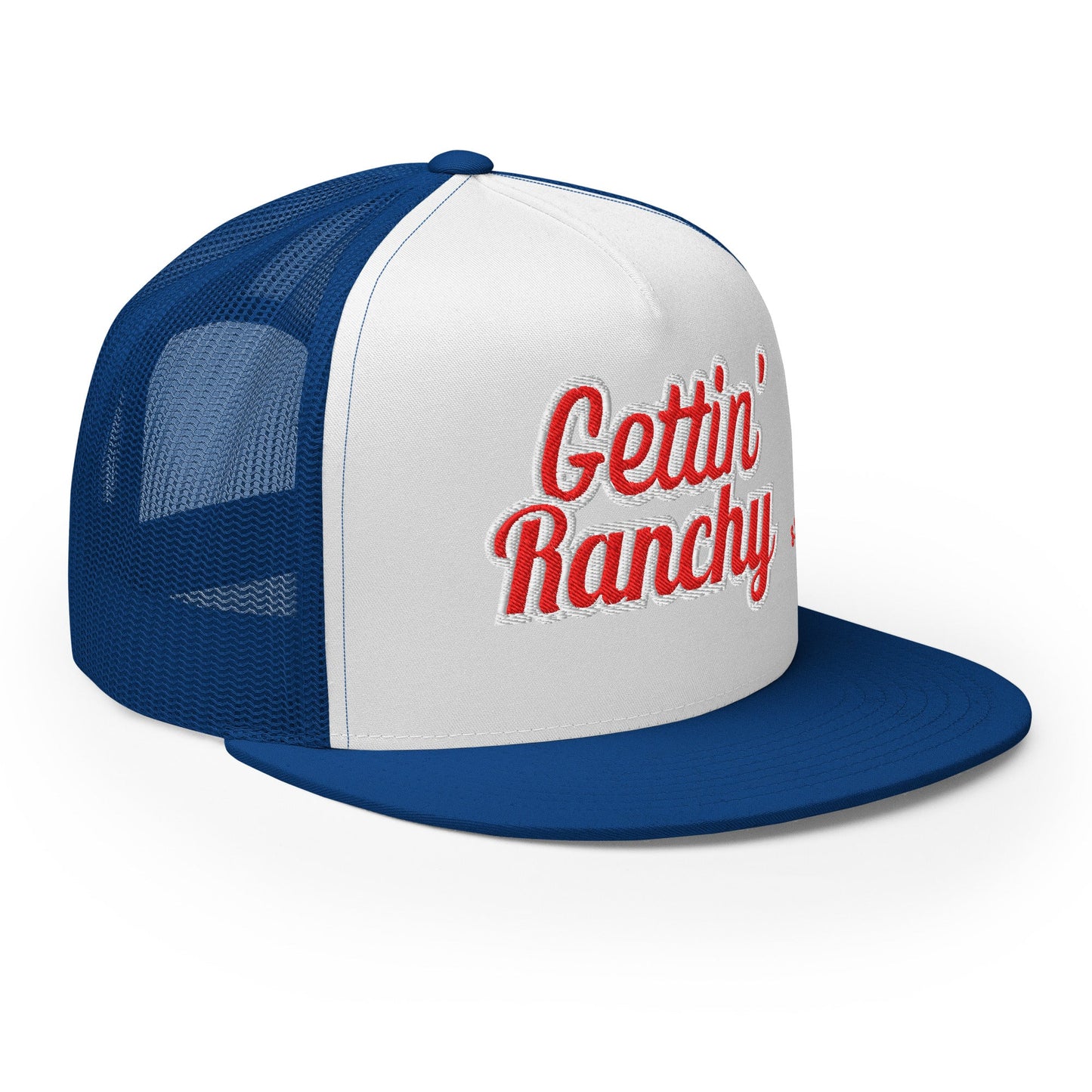 Gettin Ranchy'
