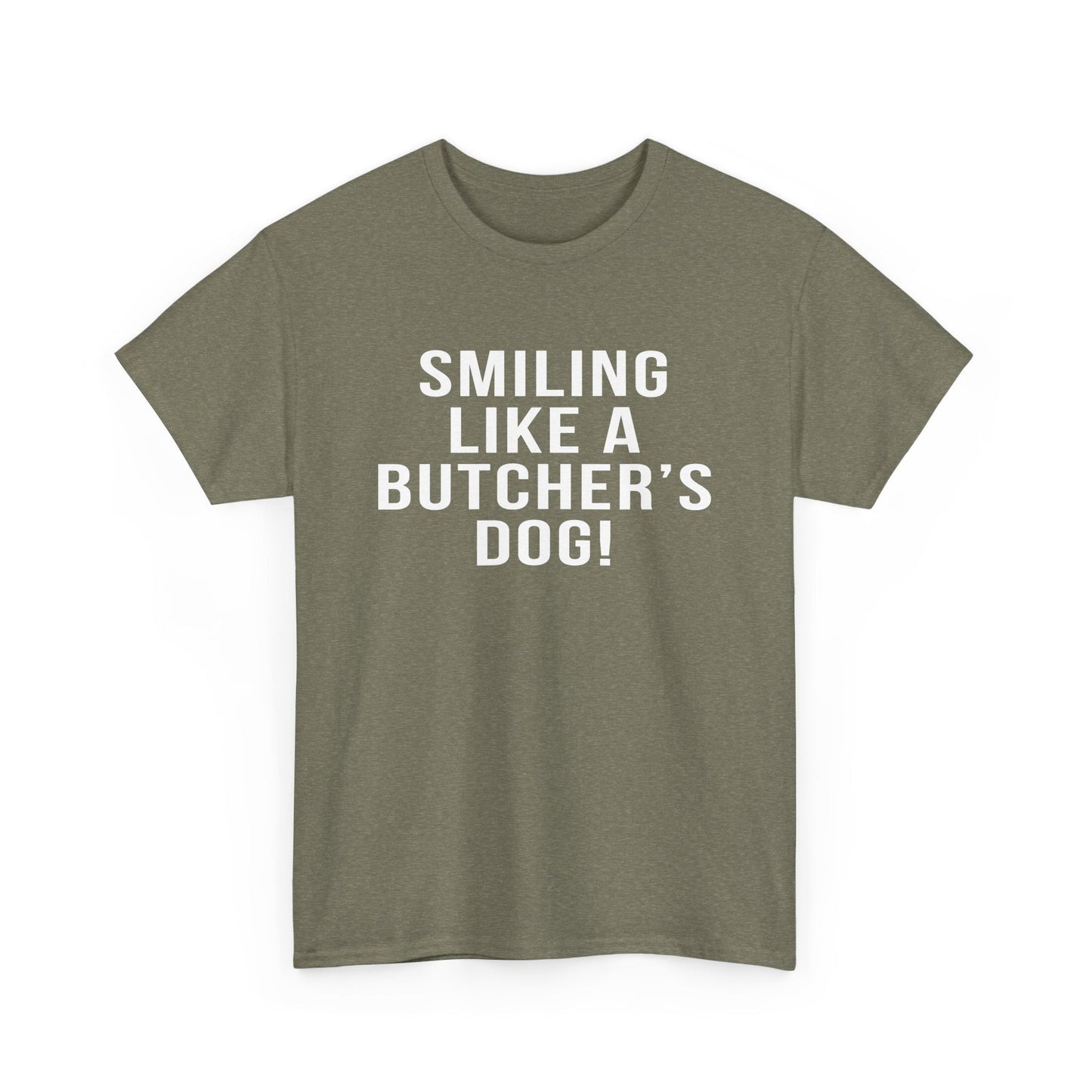 Pittsburgh Hockey Saying  'Smiling Like a Butcher’s Dog!' - Heavy Cotton Tee