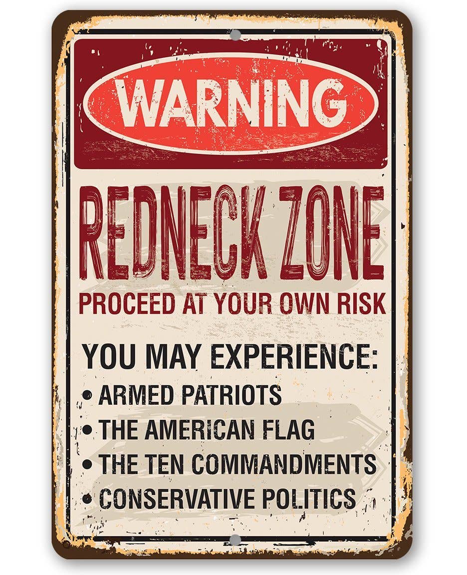 Rustic Metal Sign | Warning Redneck Area
