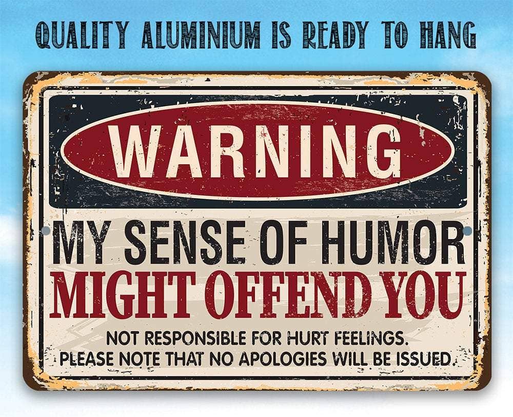 Rustic Metal Sign | Warning Sense of Humor
