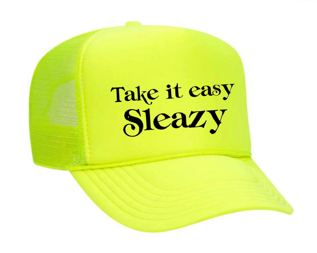 Take It Easy Sleazy Trucker Hat