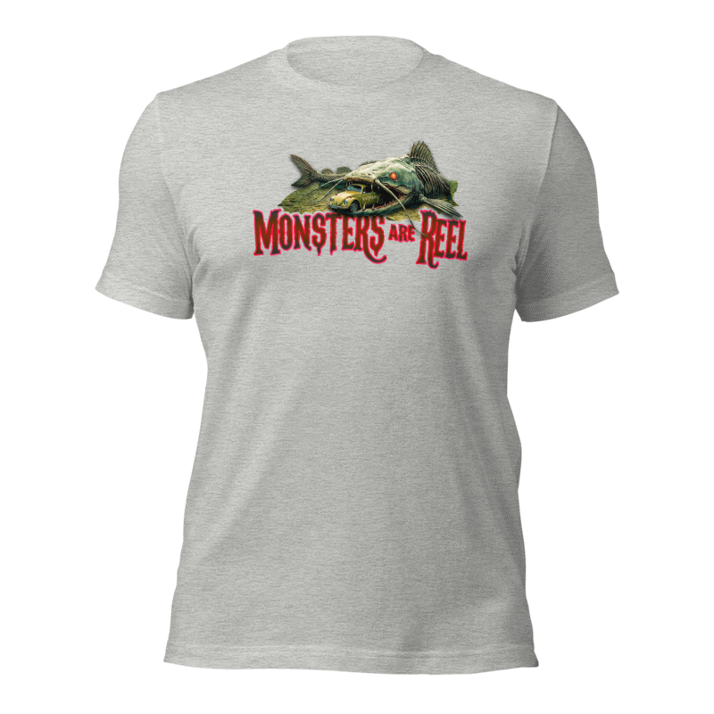 "MONSTERS are REEL" Tee-Shirts