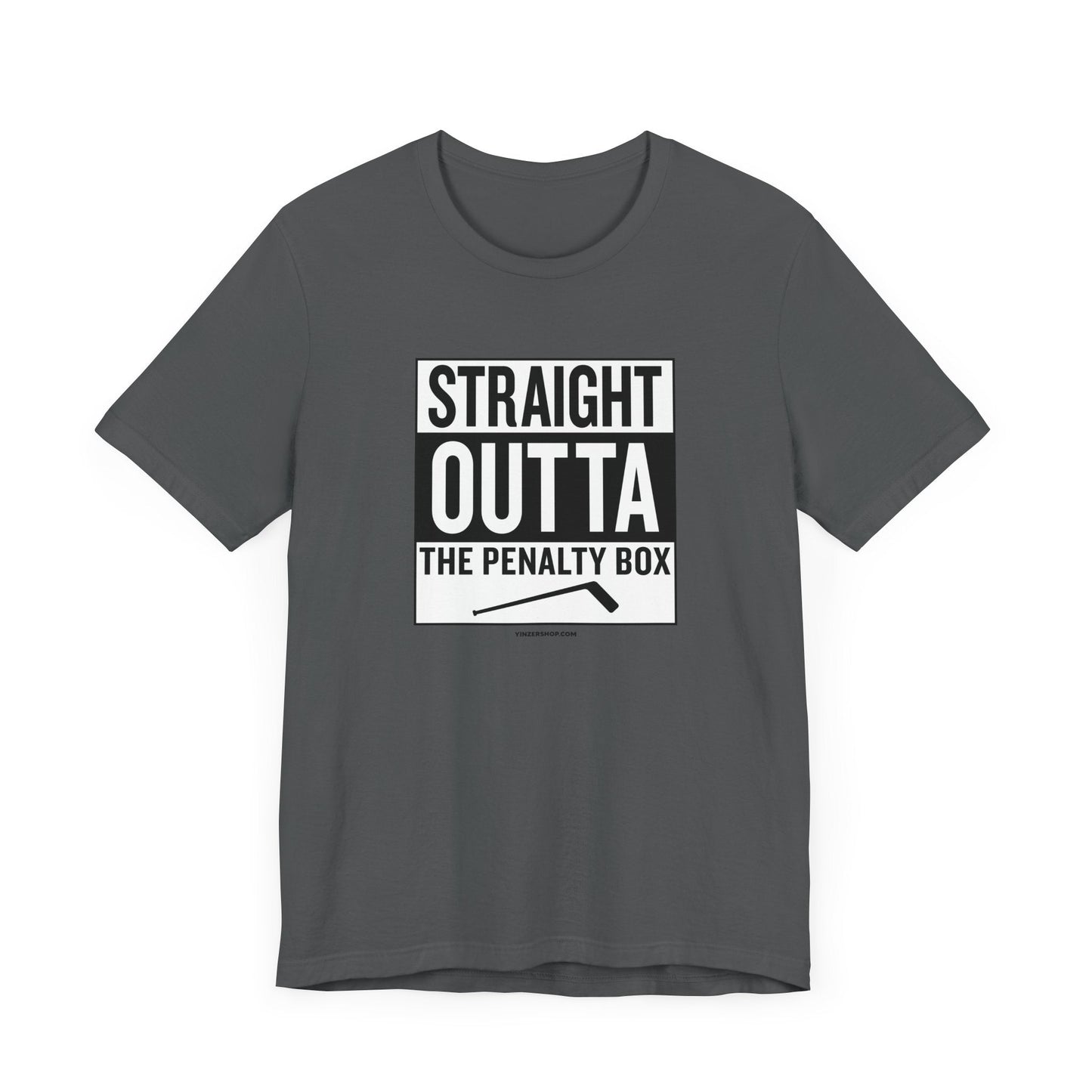 Straight Outta the Penalty Box -  Short Sleeve Tee