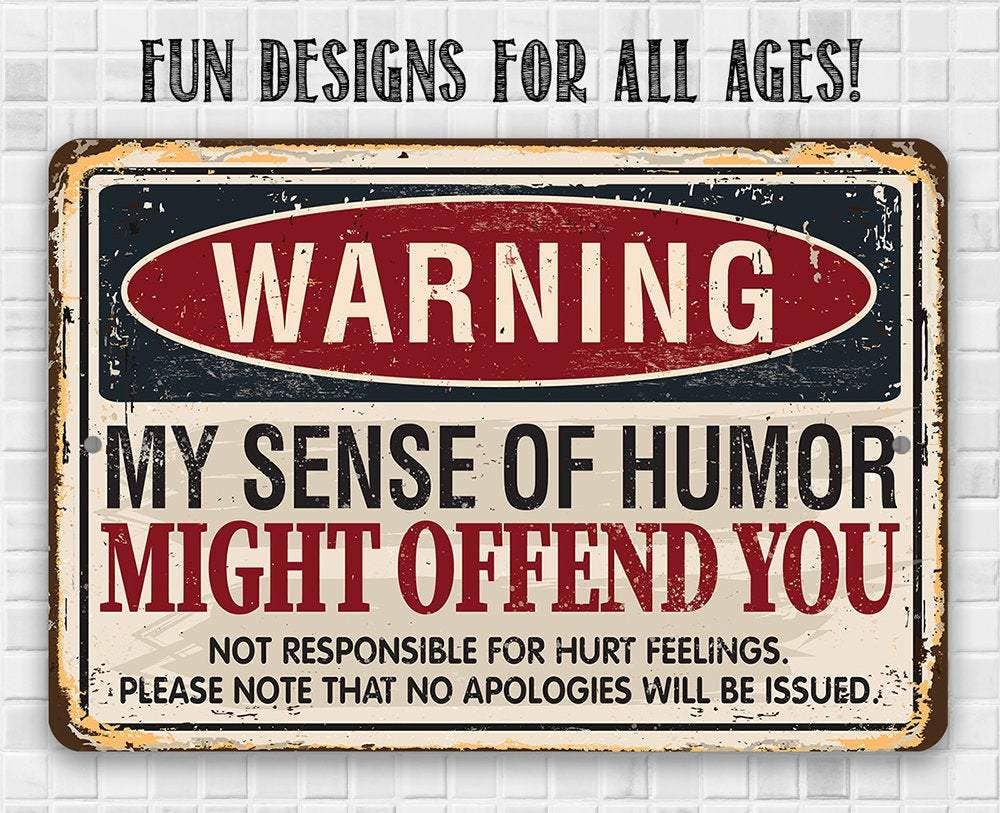 Rustic Metal Sign | Warning Sense of Humor