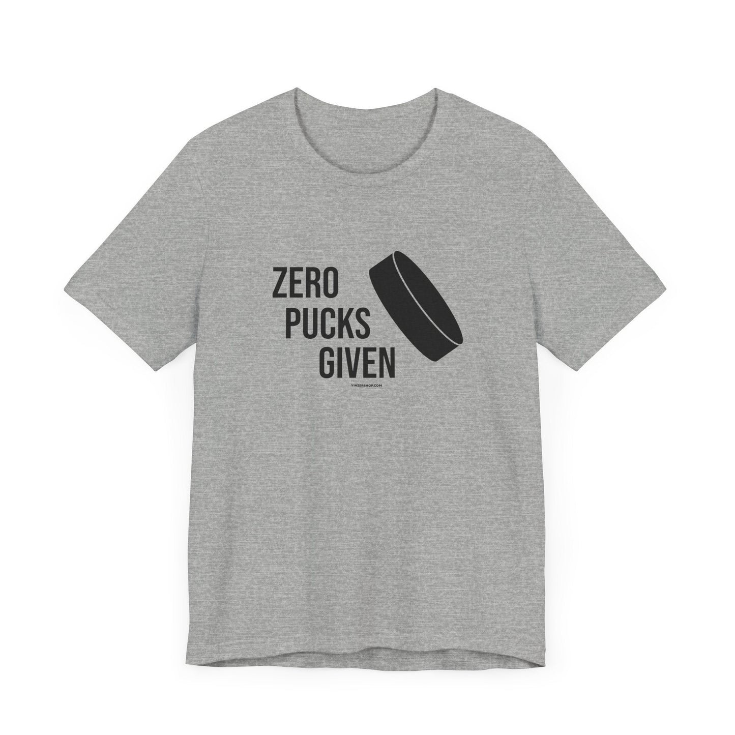 Zero Pucks Given - Short Sleeve Tee