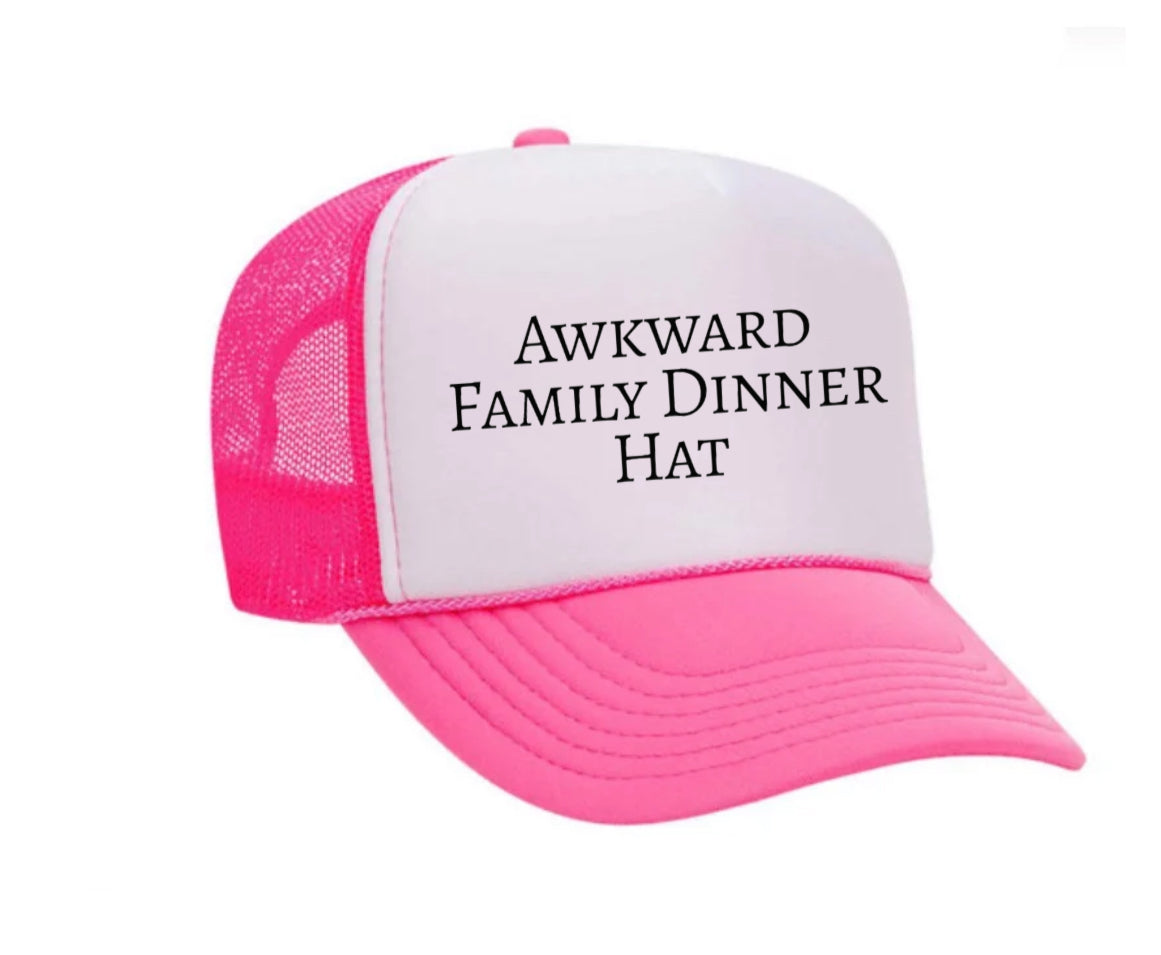 Awkward Family Dinner Hat Trucker Hat