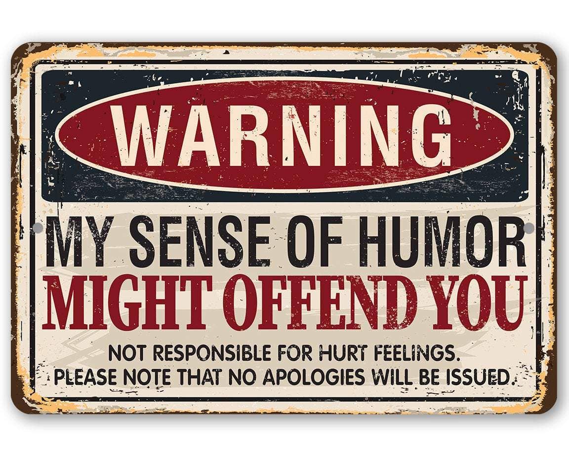 Rustic Metal Sign | Warning Sense of Humor