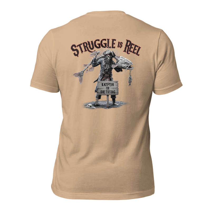 LIMITED Edition "THE STRUGGLE is REEL" Tee-Shirts