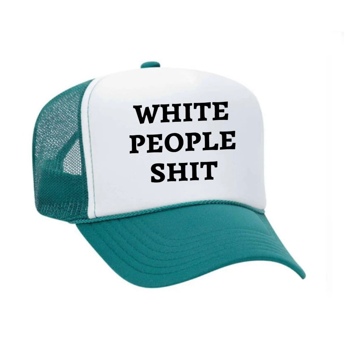 White People Shit Trucker Hat