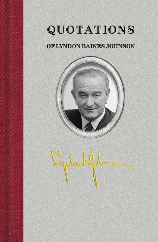 Quotations of Lyndon Baines Johnson