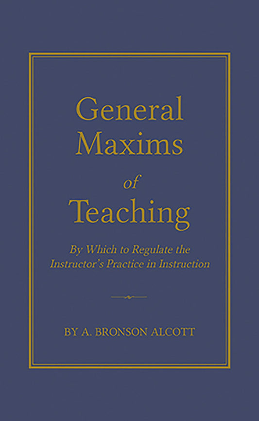General Maxims of Teaching