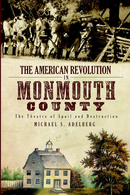 The American Revolution in Monmouth County