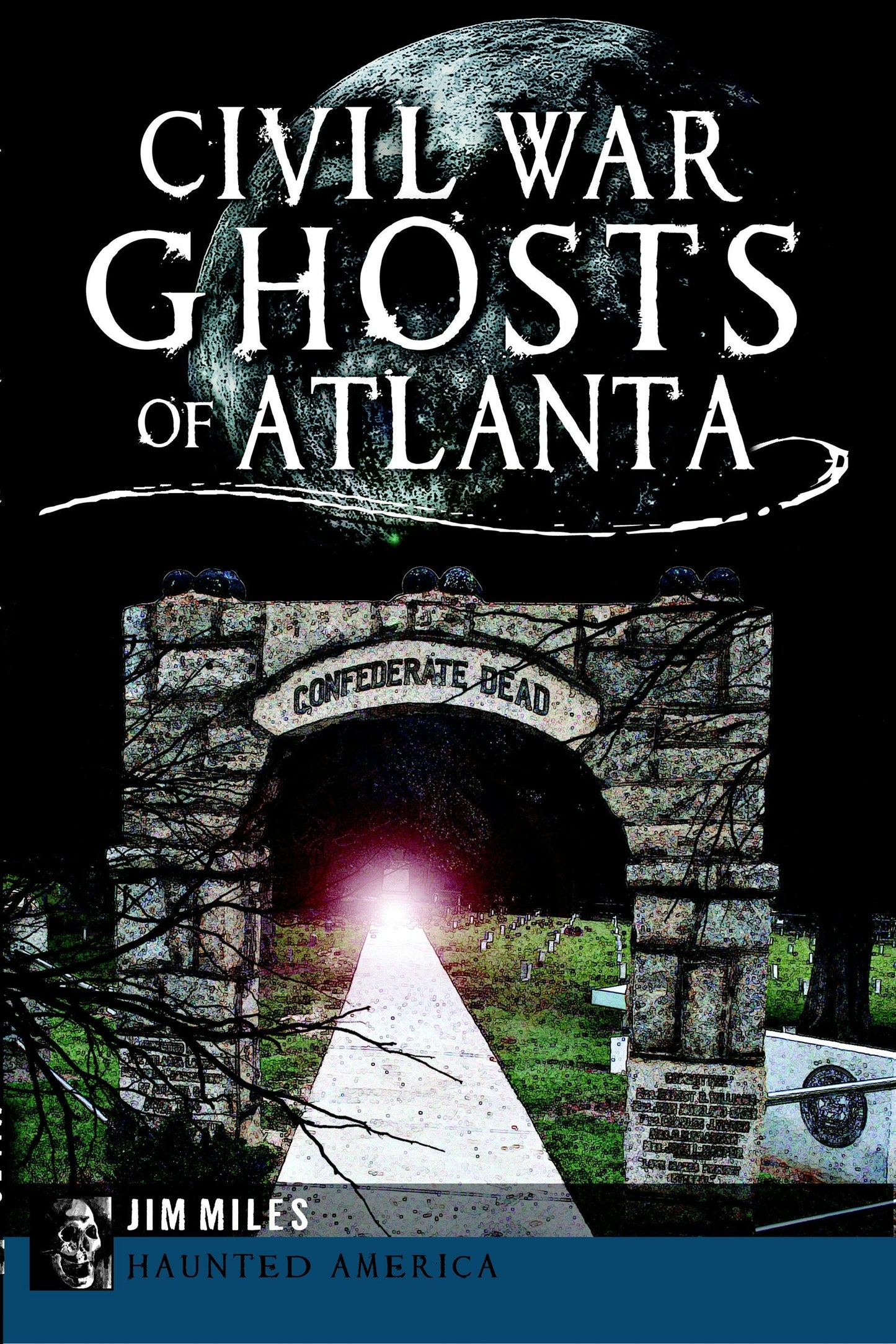 Civil War Ghosts of Atlanta