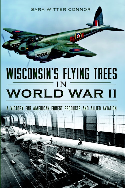 Wisconsin's Flying Trees in World War II